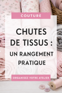 Rangement pratique réalisé avec des chutes de tissus colorés, illustrant une idée de DIY.