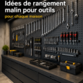 Un espace de travail organisé avec des outils bien rangés sur des étagères.