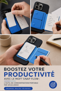 Moft Snap Flow, un outil pratique pour améliorer la concentration au travail.