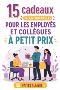 Idées de cadeaux pratiques à petit prix pour les collègues au bureau