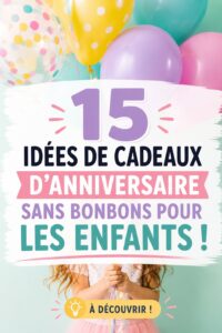 Idées de douceurs saines pour un anniversaire d'enfants sans bonbons.