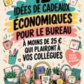 Idées de cadeaux de bureau pratiques à moins de 25 euros