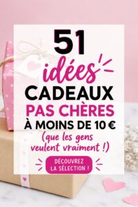 Idées de cadeaux créatifs et pas chers à moins de 10 euros