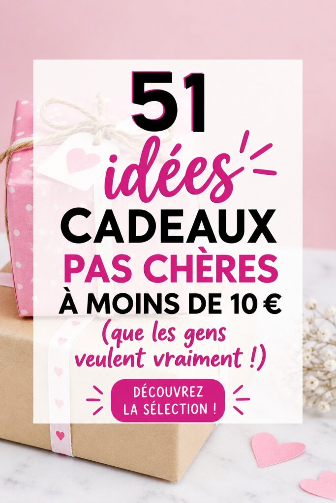 Idées de cadeaux créatifs et pas chers à moins de 10 euros